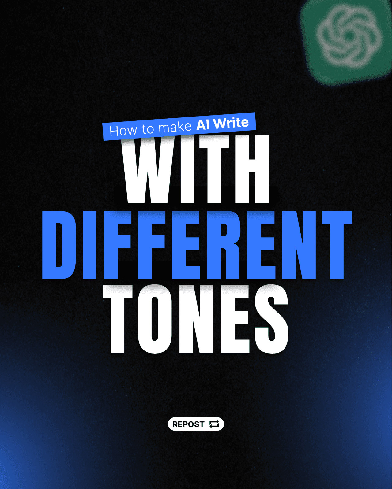 How to make AI Write WITH DIFFERENT TONES