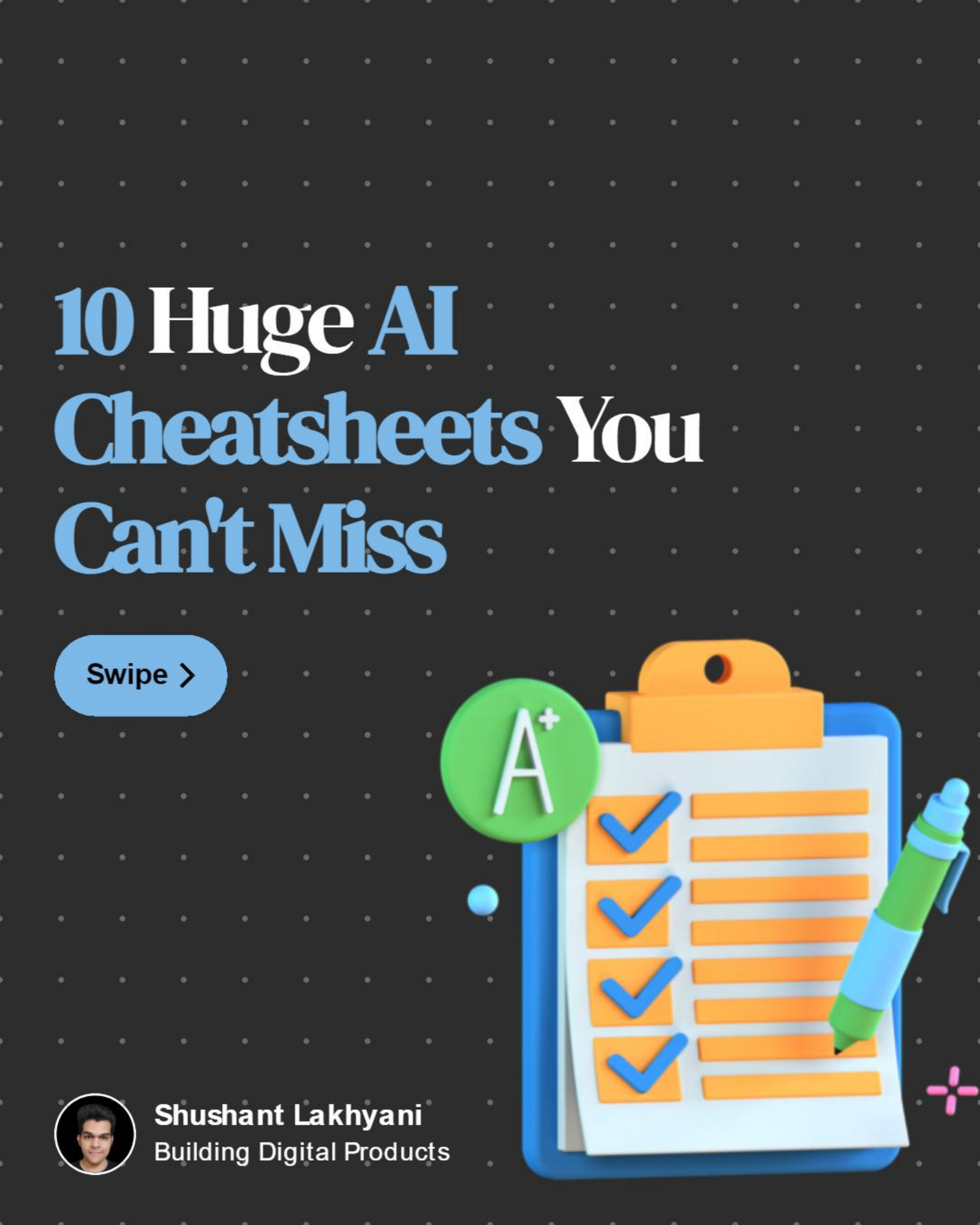 10 Huge AI Cheatsheets You Can't Miss