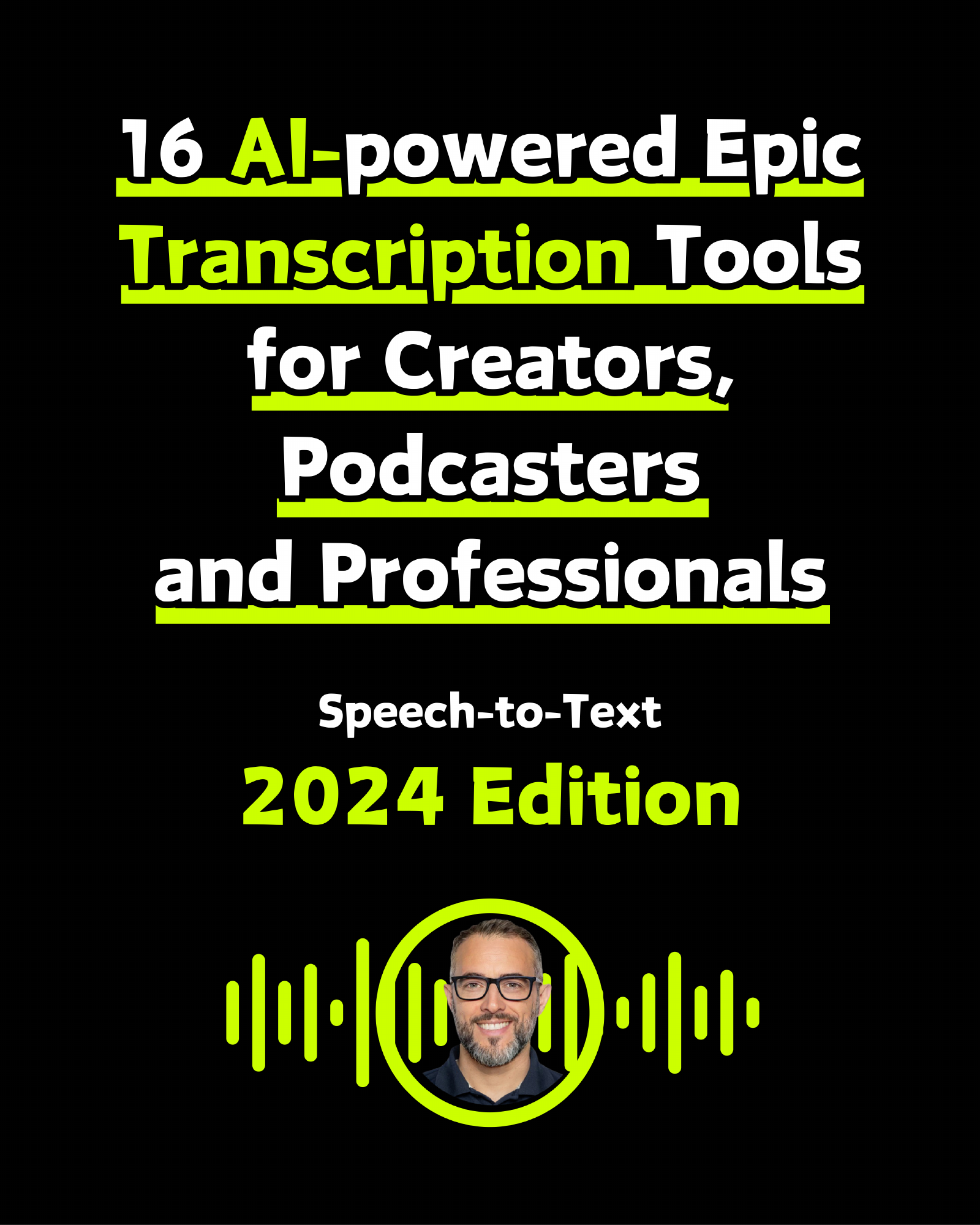 16 AI-powered Epic Transcription Tools for Creators, Podcasters and Professionals