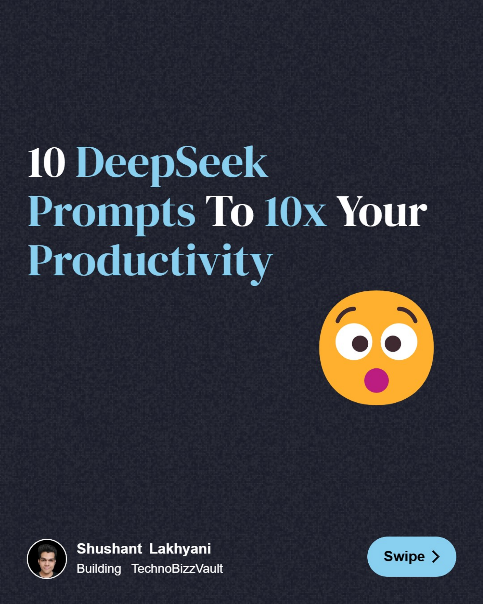 10 DeepSeek Prompts To 10x Your Productivity