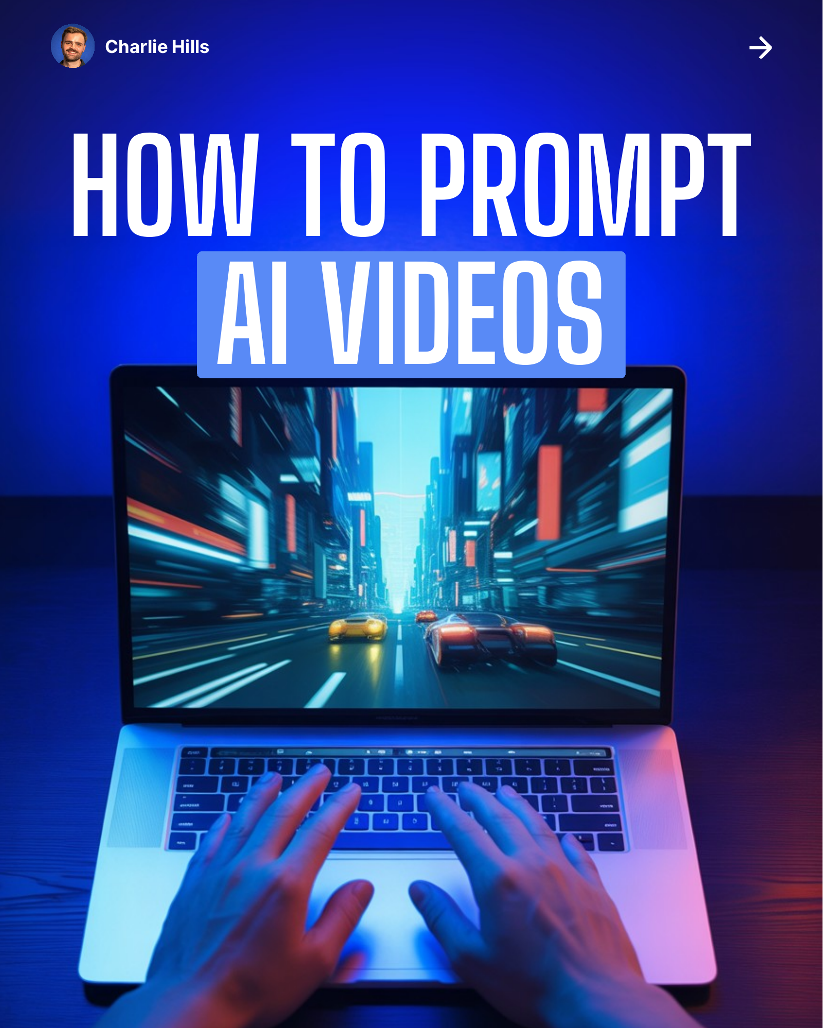 HOW TO PROMPT AI VIDEOS