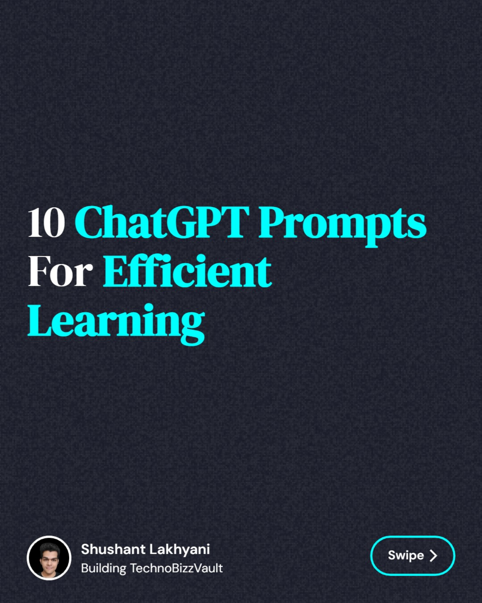 10 ChatGPT Prompts For Efficient Learning