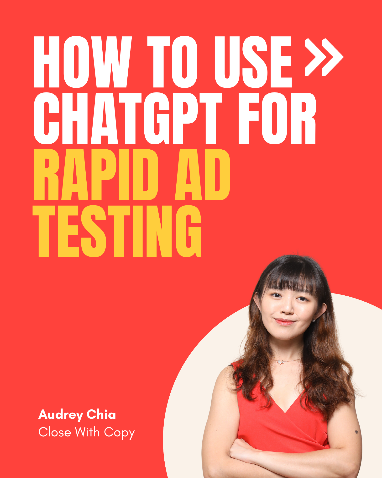 HOW TO USE CHATGPT FOR RAPID AD TESTING