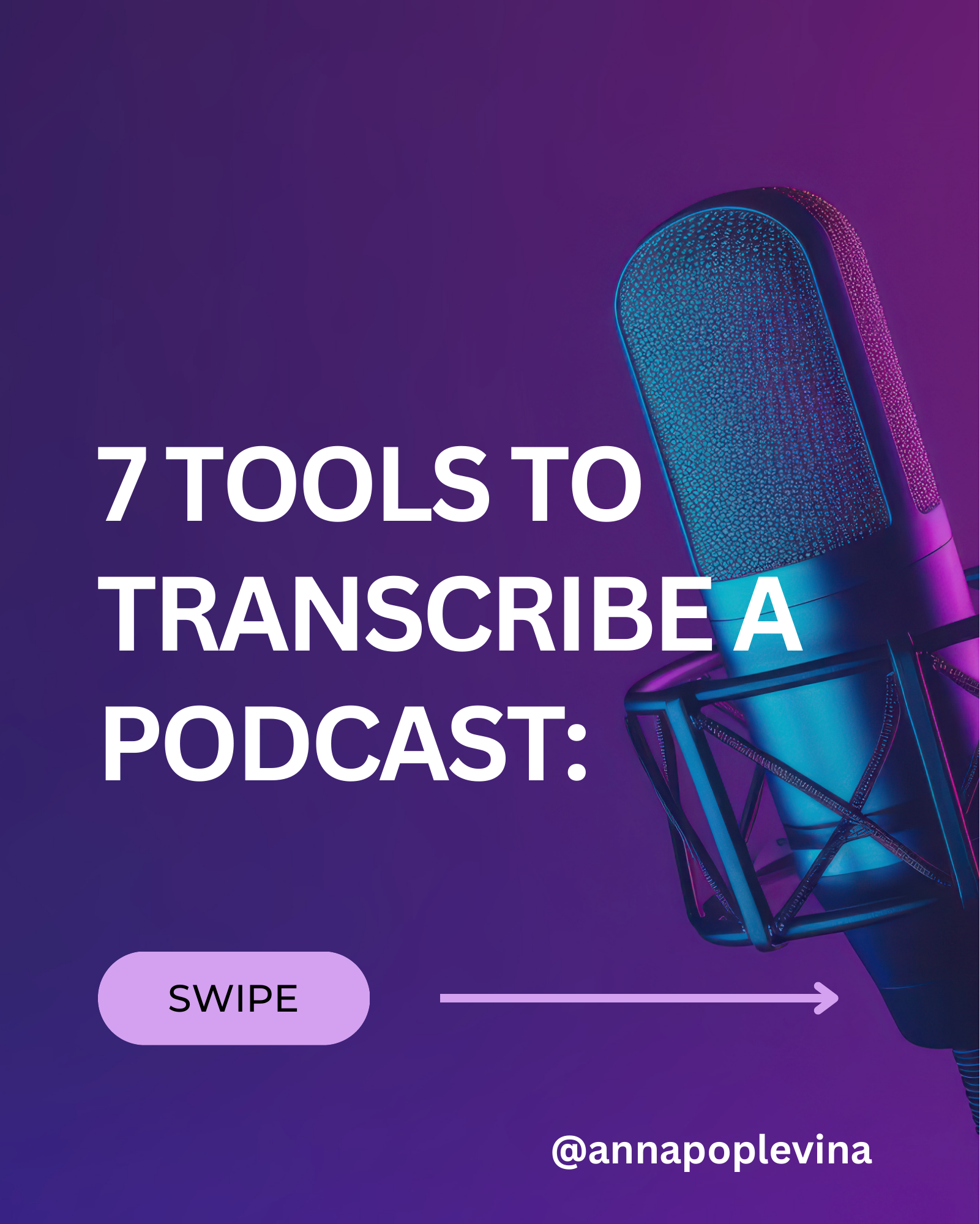 7 TOOLS TO TRANSCRIBE A PODCAST: