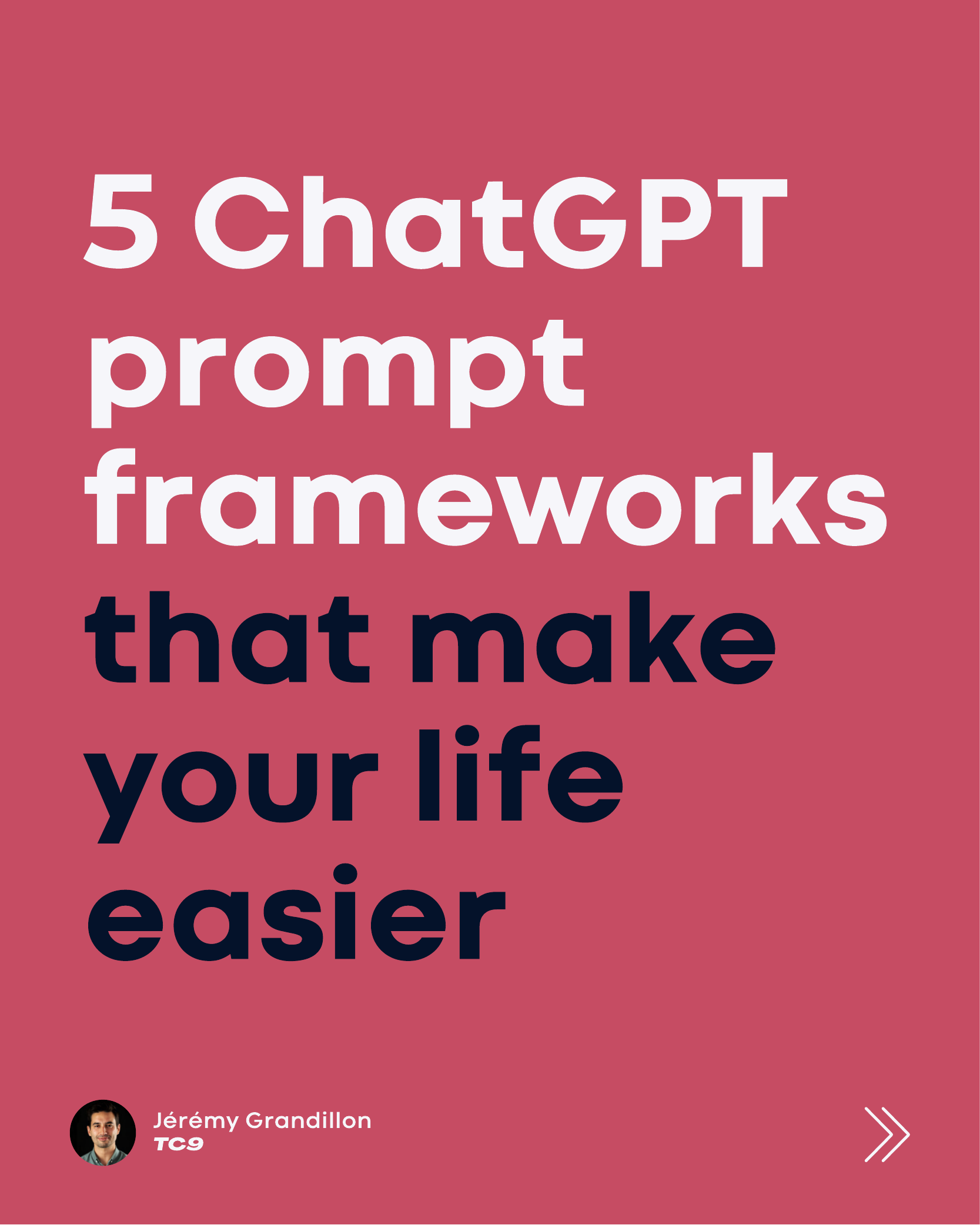 5 ChatGPT prompt frameworks that make your life easier