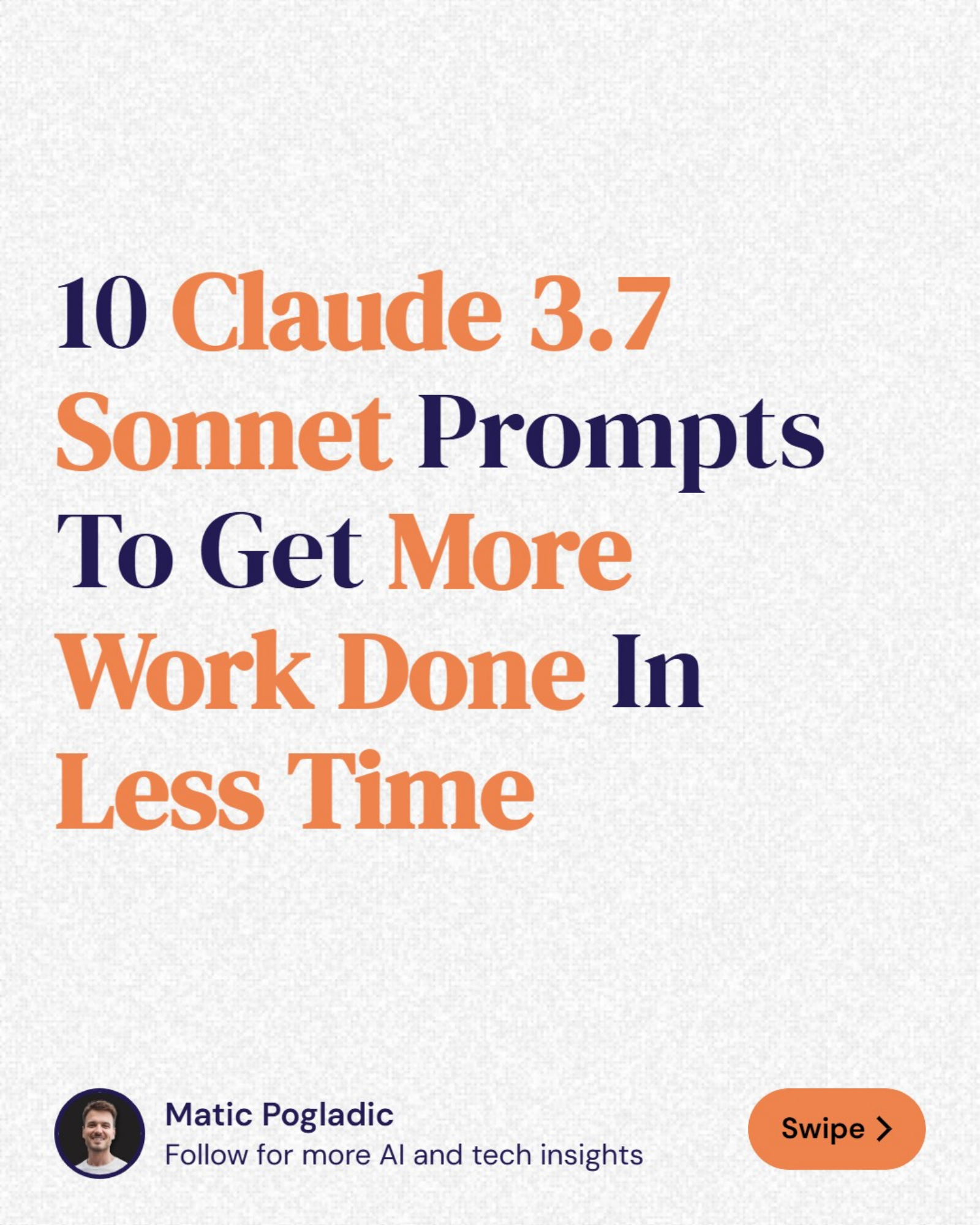 10 Claude 3.7 Sonnet Prompts To Get More Work Done In Less Time