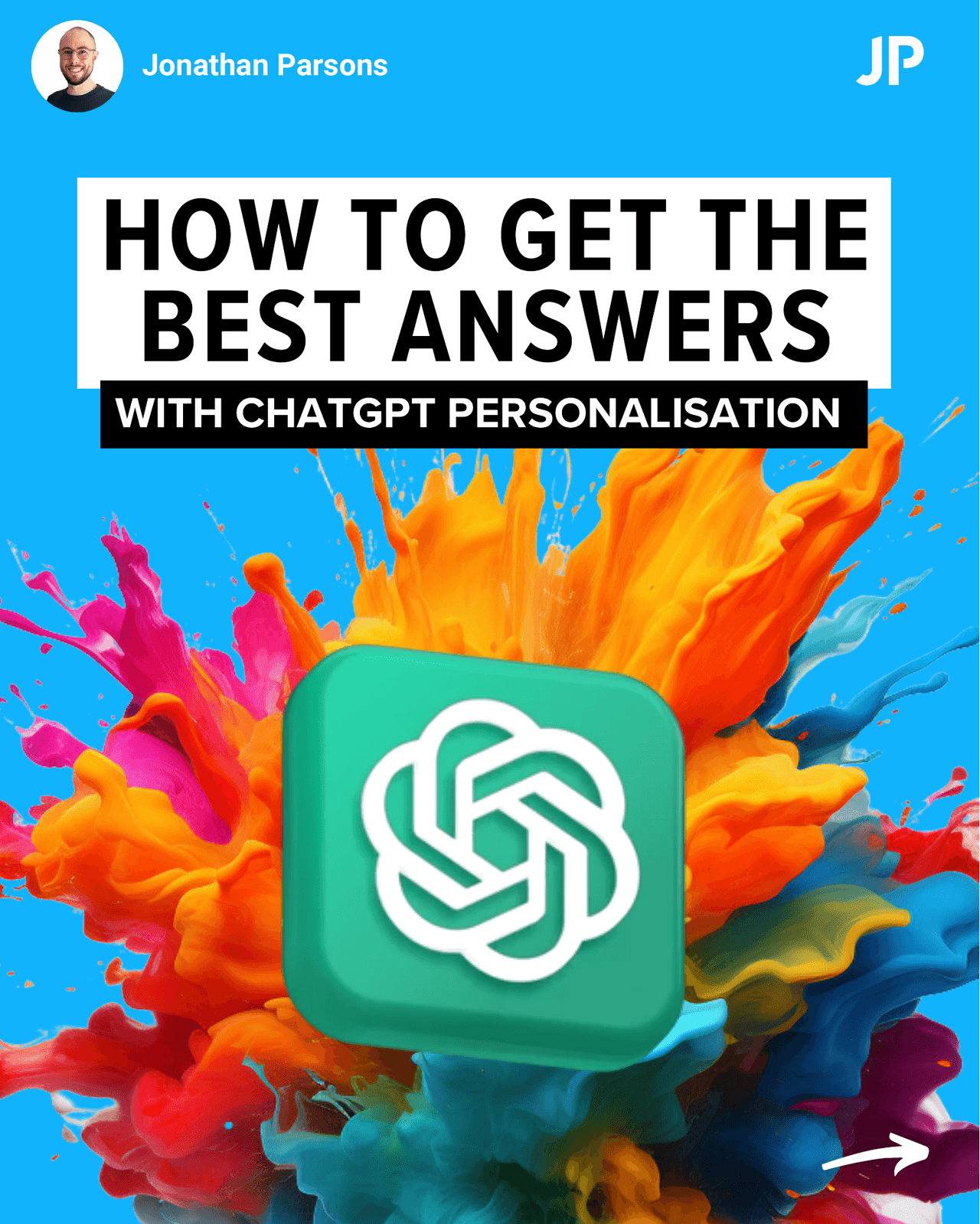 HOW TO GET THE BEST ANSWERS WITH CHATGPT PERSONALISATION