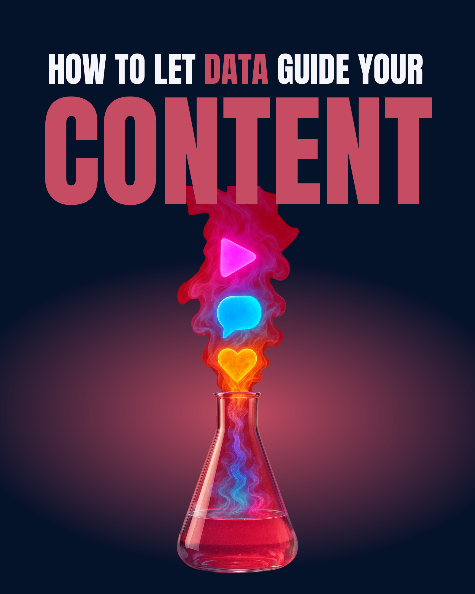 HOW TO LET DATA GUIDE YOUR CONTENT
