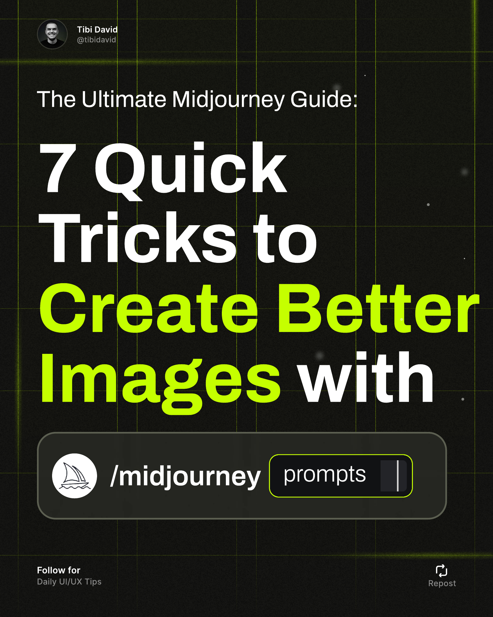 The Ultimate Midjourney Guide: 7 Quick Tricks to Create Better Images with /midjourney prompts
