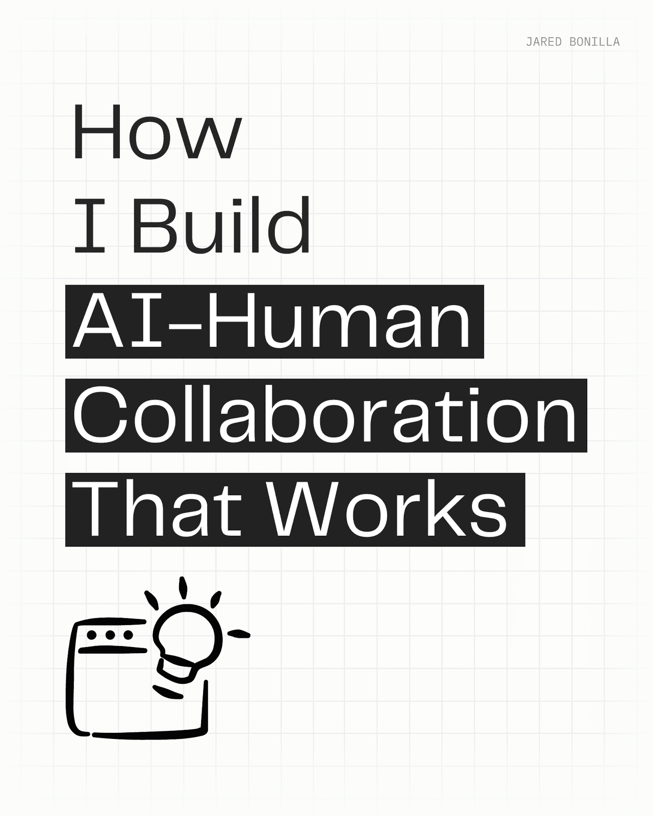 How I Build AI-Human Collaboration That Works