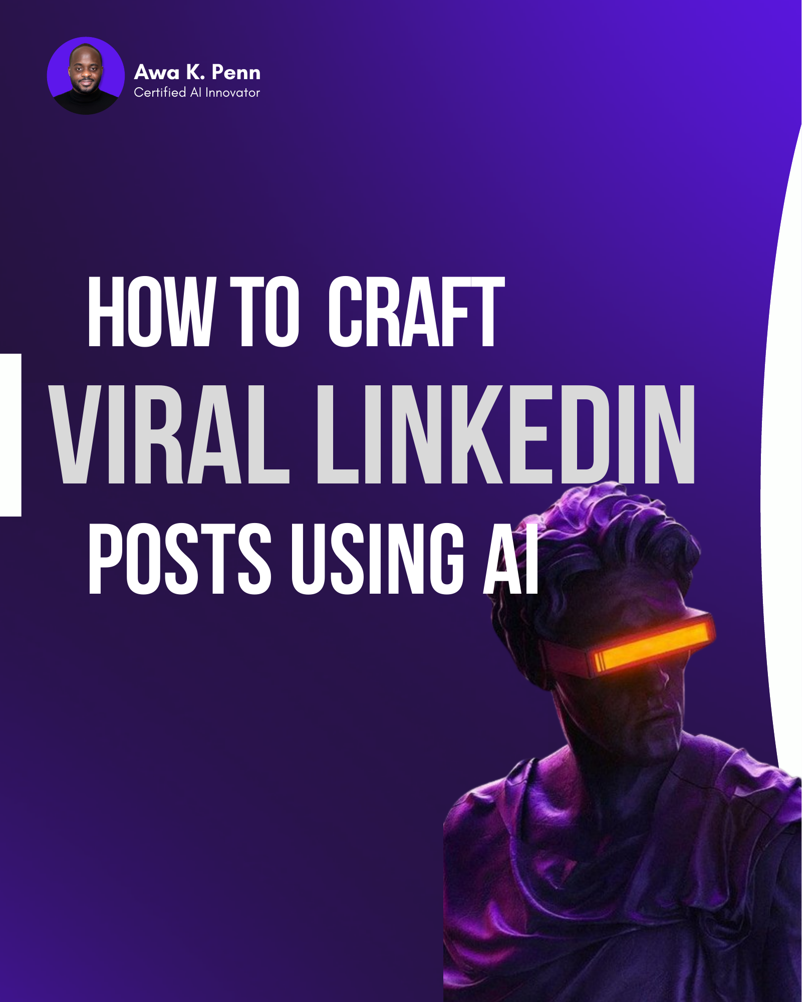 HOW TO CRAFT VIRAL LINKEDIN POSTS USING AI