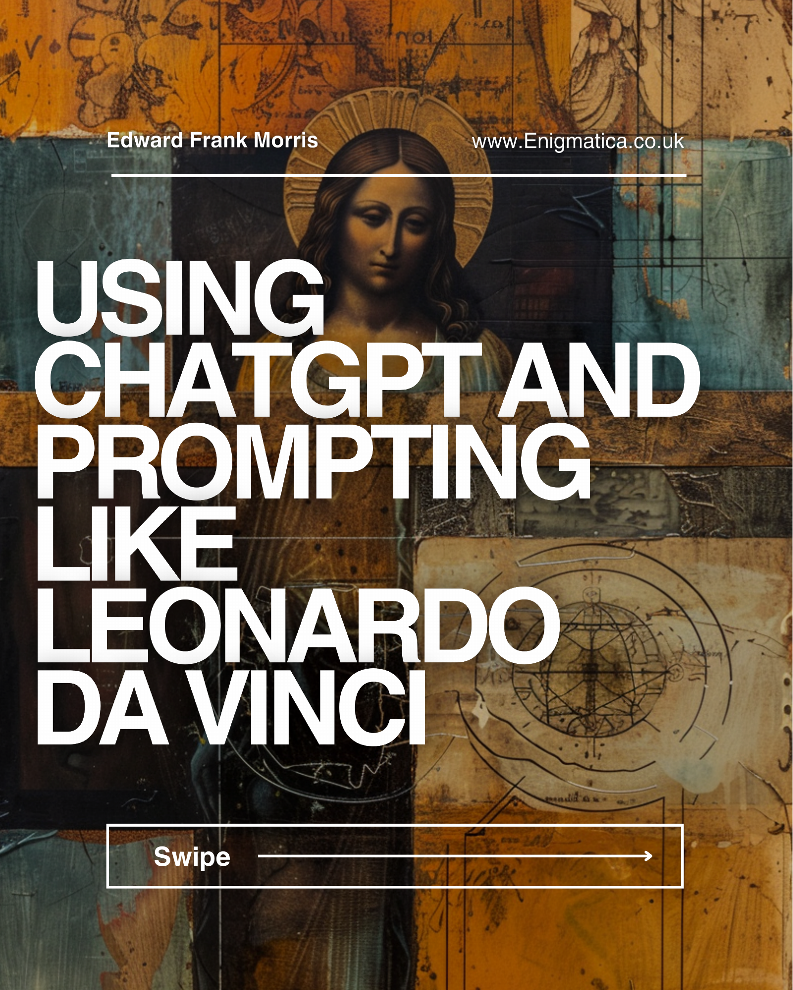 USING CHATGPT AND PROMPTING LIKE LEONARDO DA VINCI