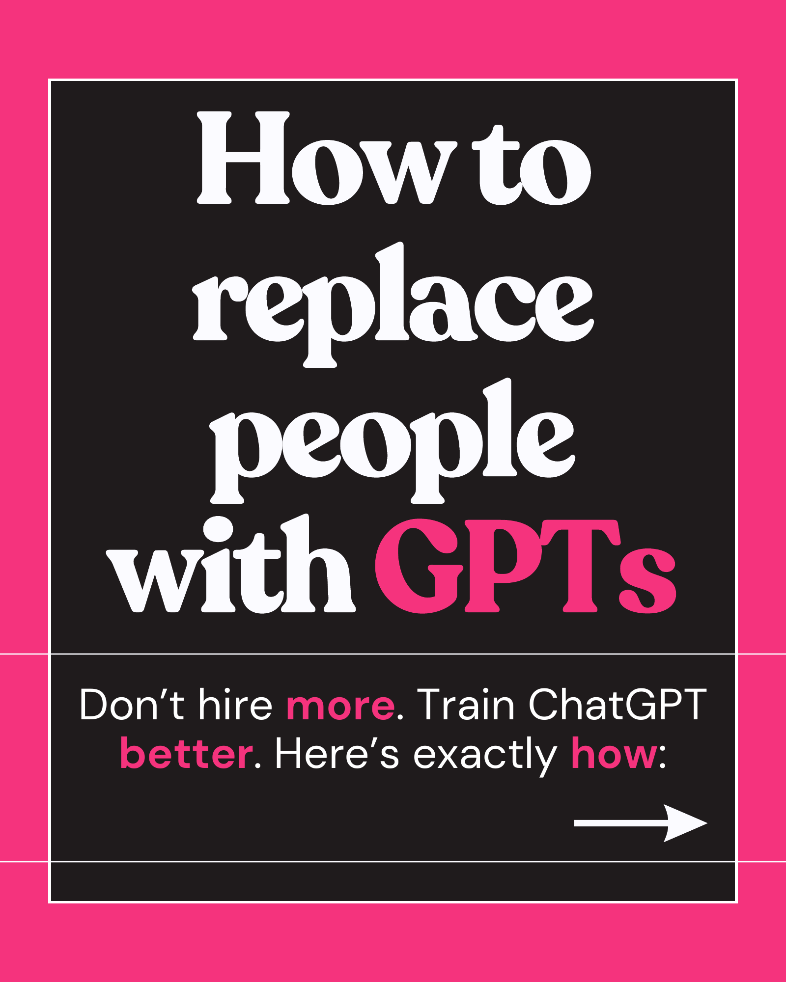 How to replace people with GPTs