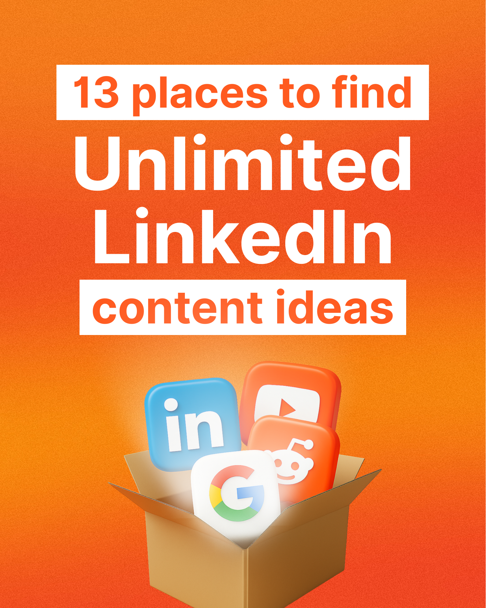 13 places to find Unlimited LinkedIn content ideas