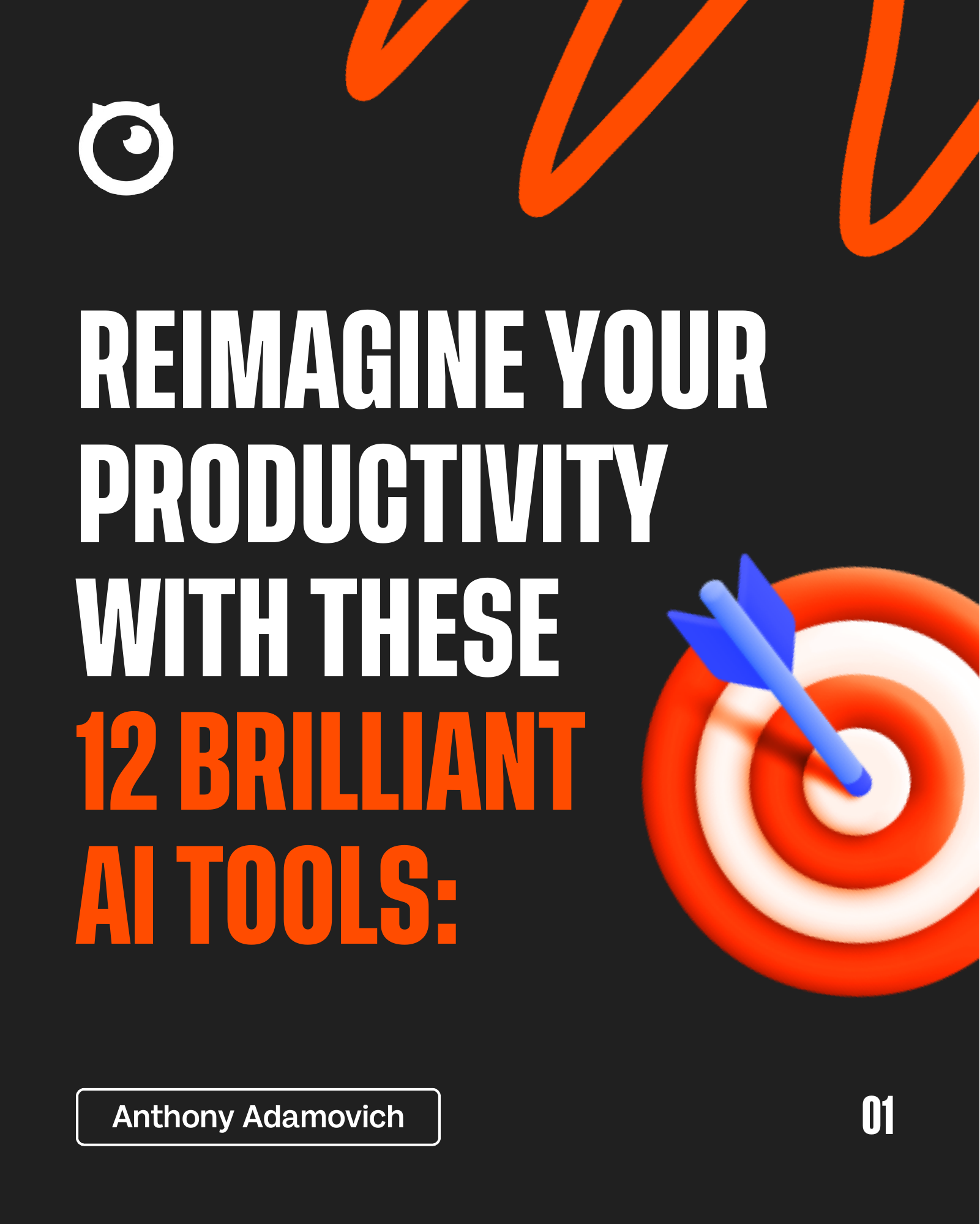 REIMAGINE YOUR PRODUCTIVITY WITH THESE 12 BRILLIANT AI TOOLS: