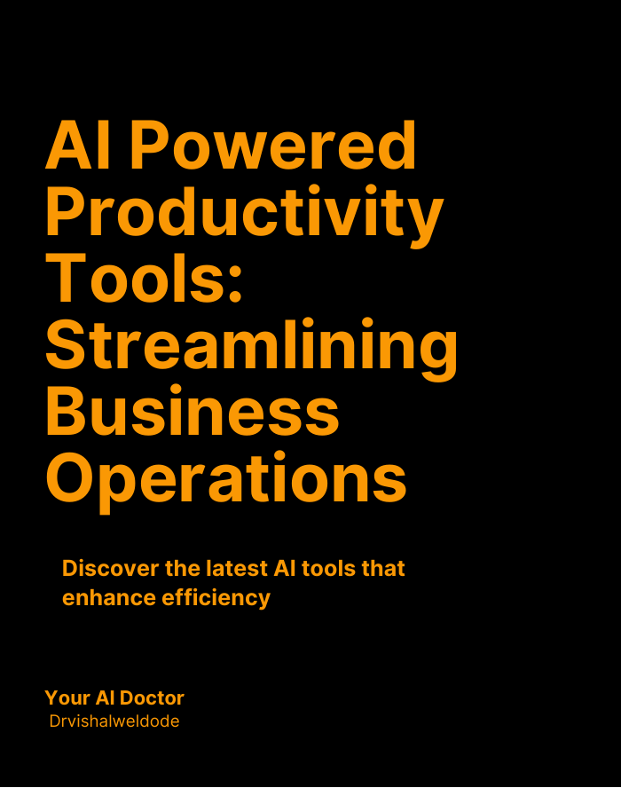AI Powered Productivity Tools: Streamlining Business Operations