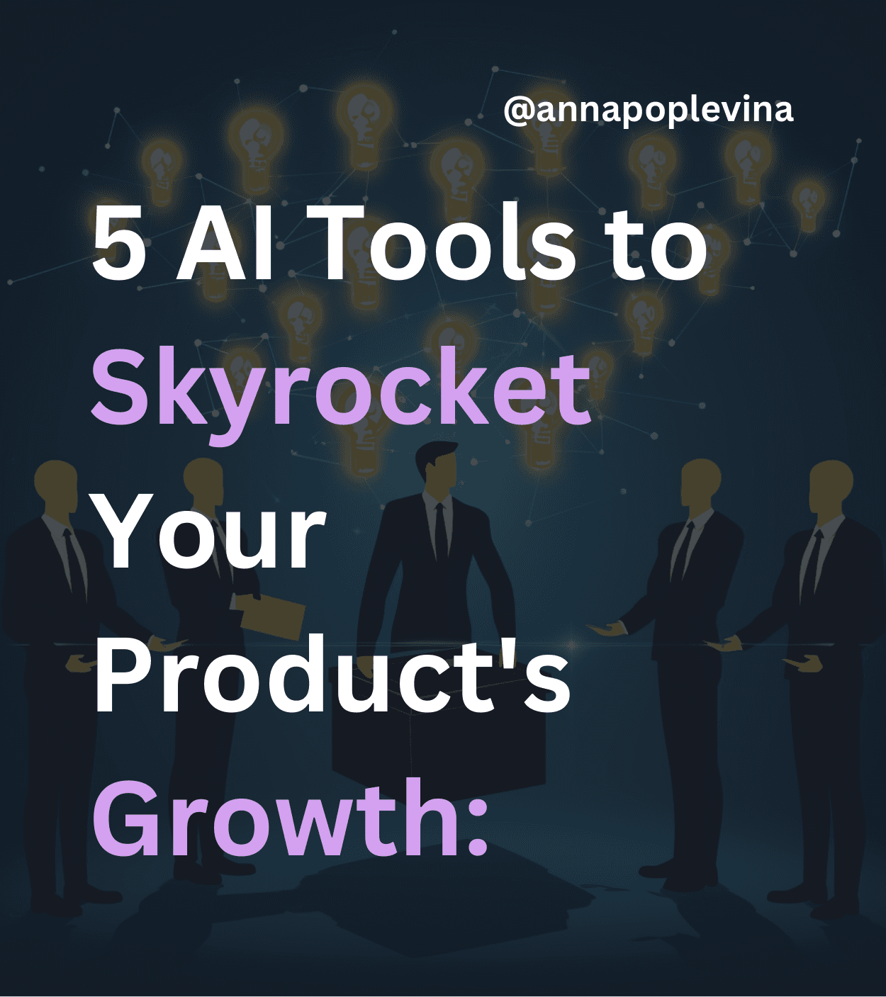 5 AI Tools to Skyrocket Your Product's Growth: