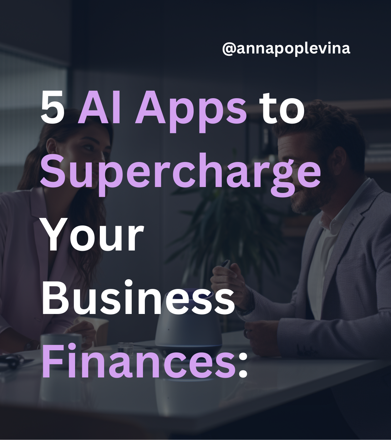 5 AI Apps to Supercharge Your Business Finances: