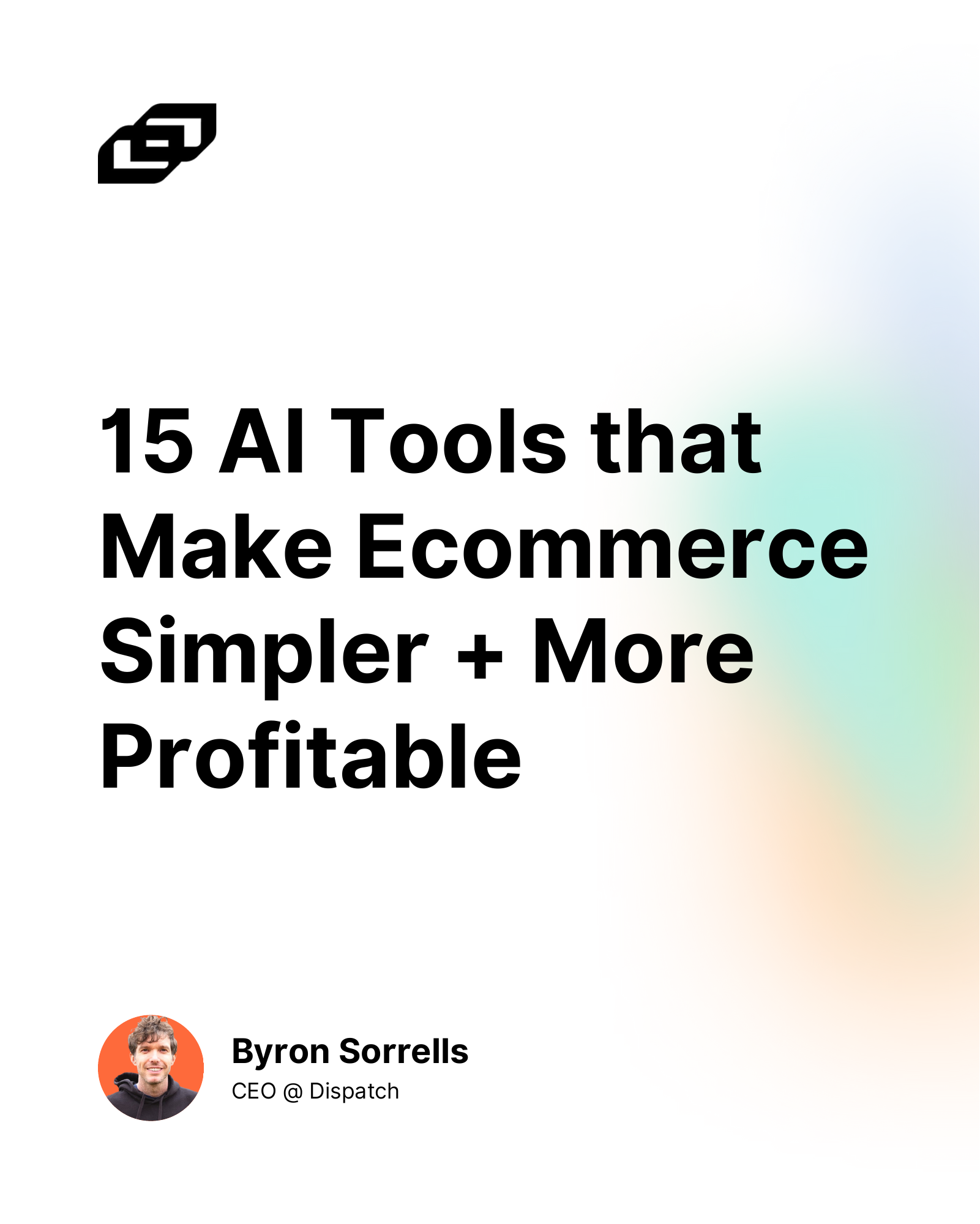 15 AI Tools that Make Ecommerce Simpler + More Profitable
