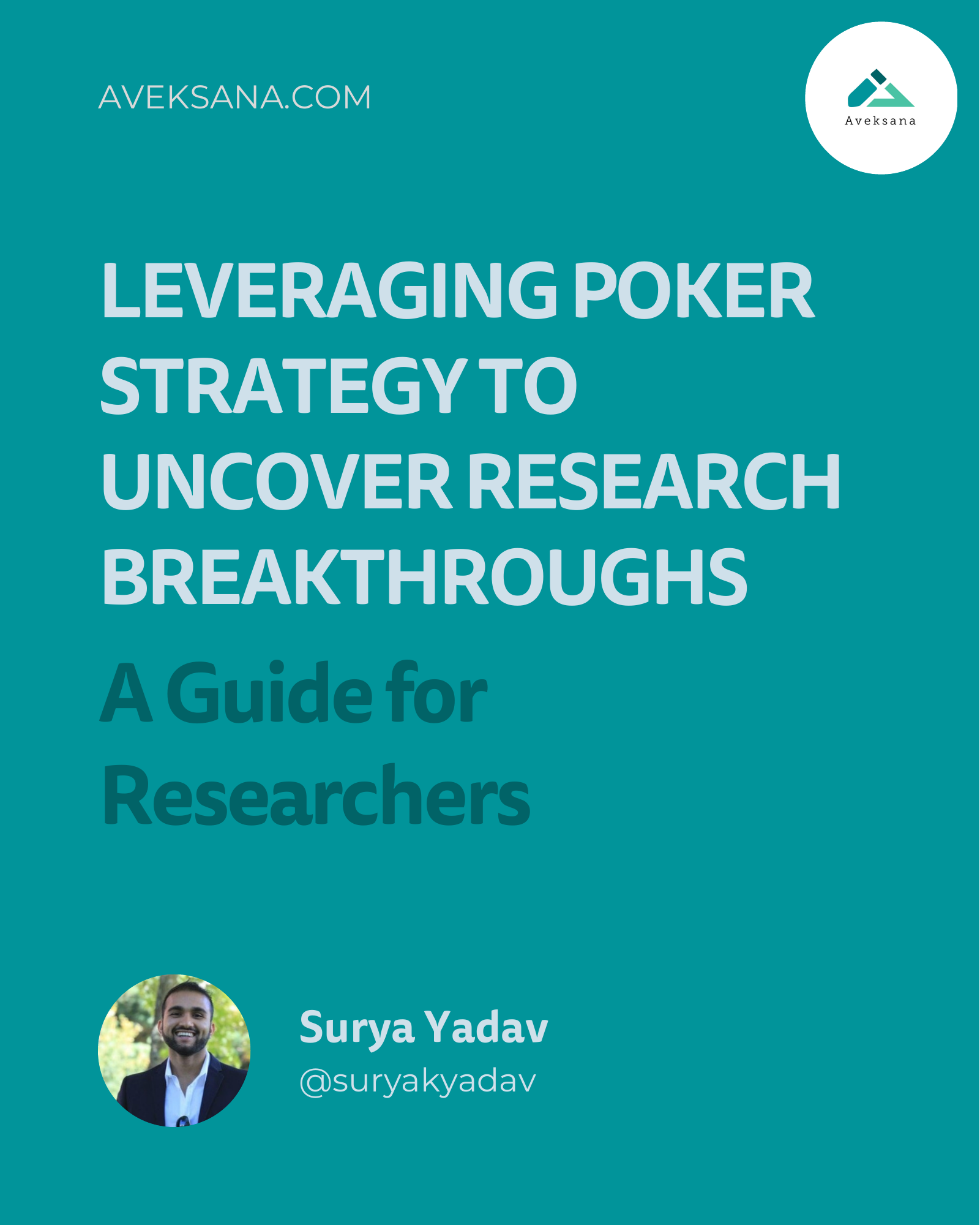 LEVERAGING POKER STRATEGY TO UNCOVER RESEARCH BREAKTHROUGHS
