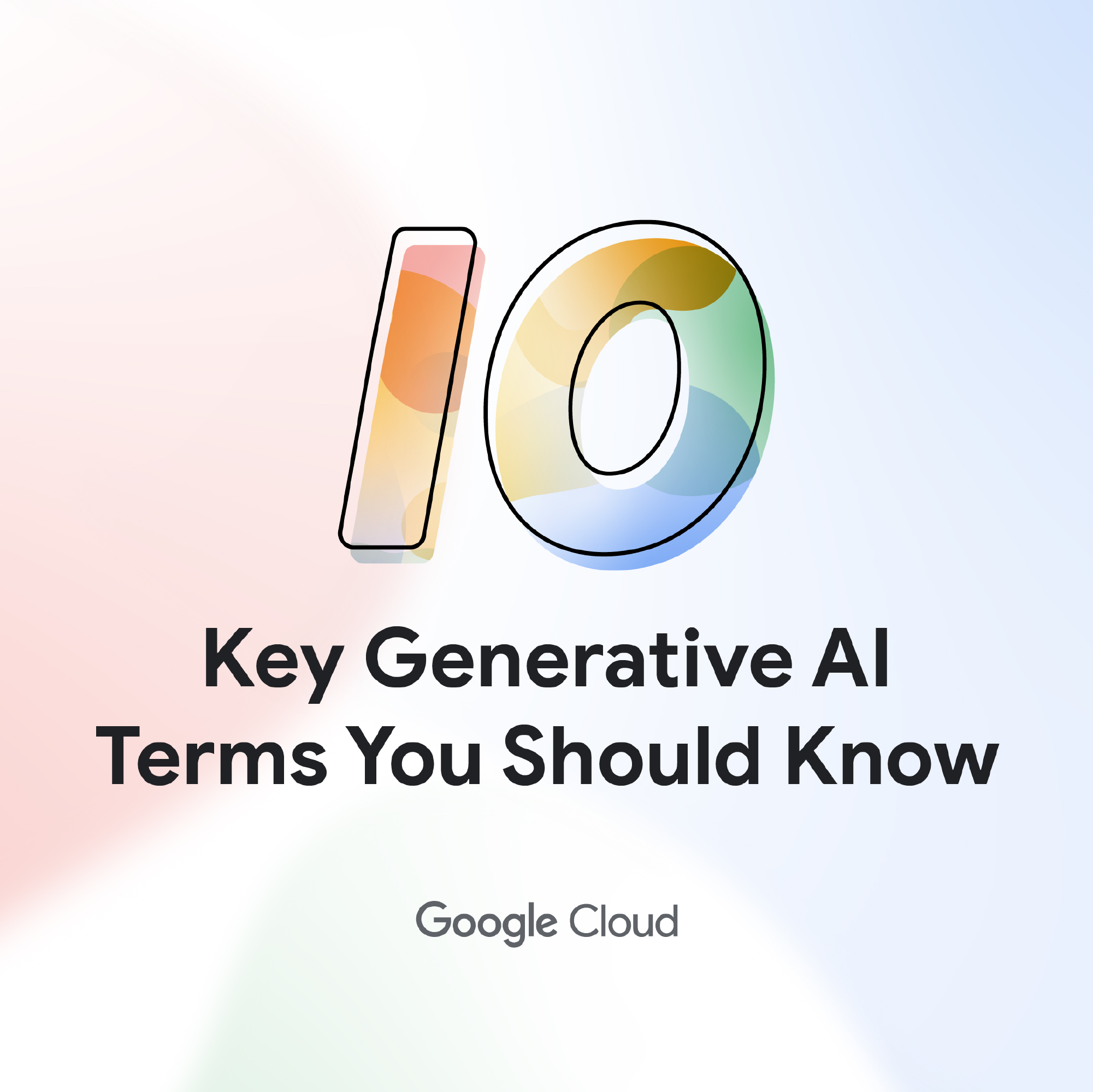 Key Generative AI Terms You Should Know