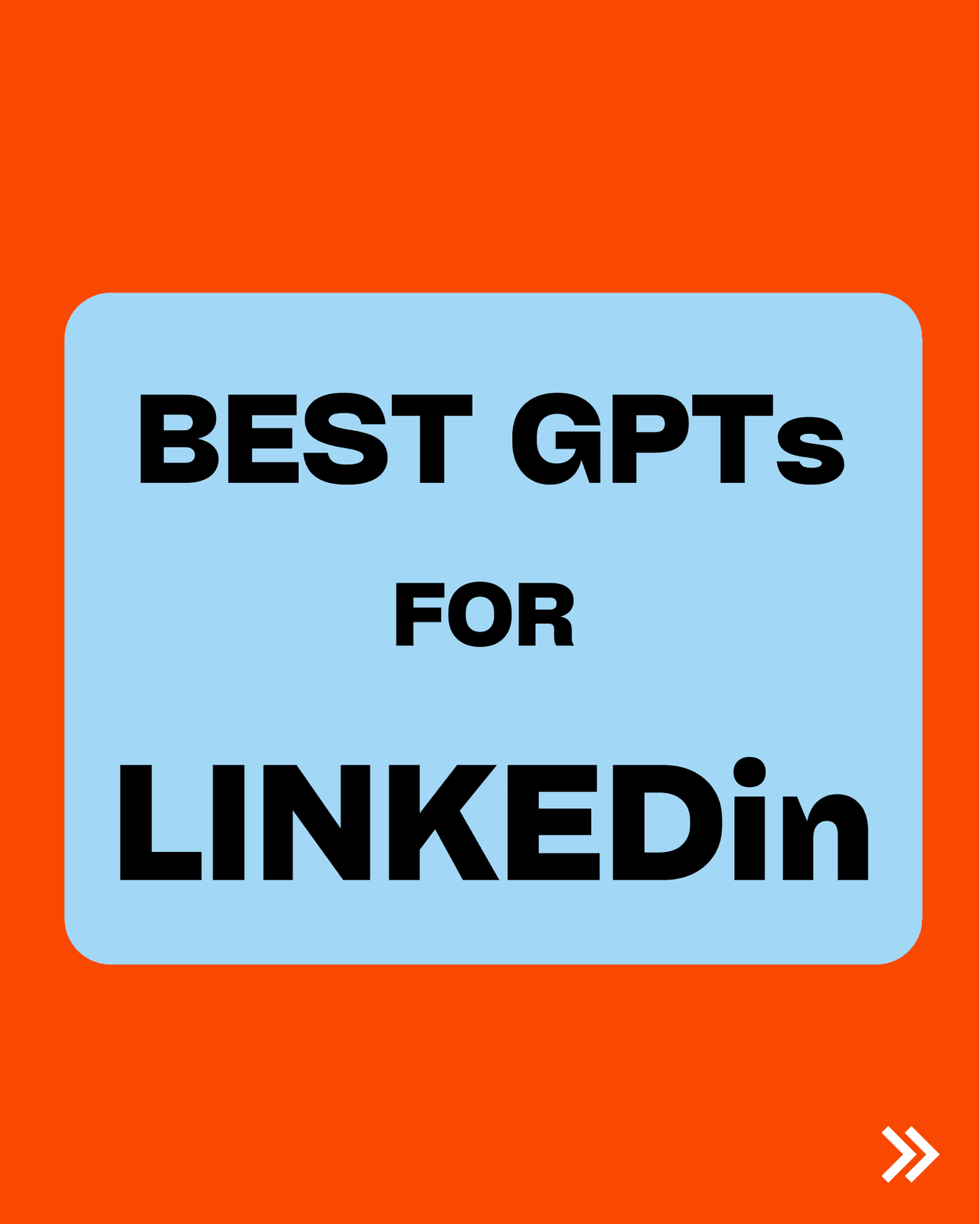 BEST GPTs FOR LINKEDin