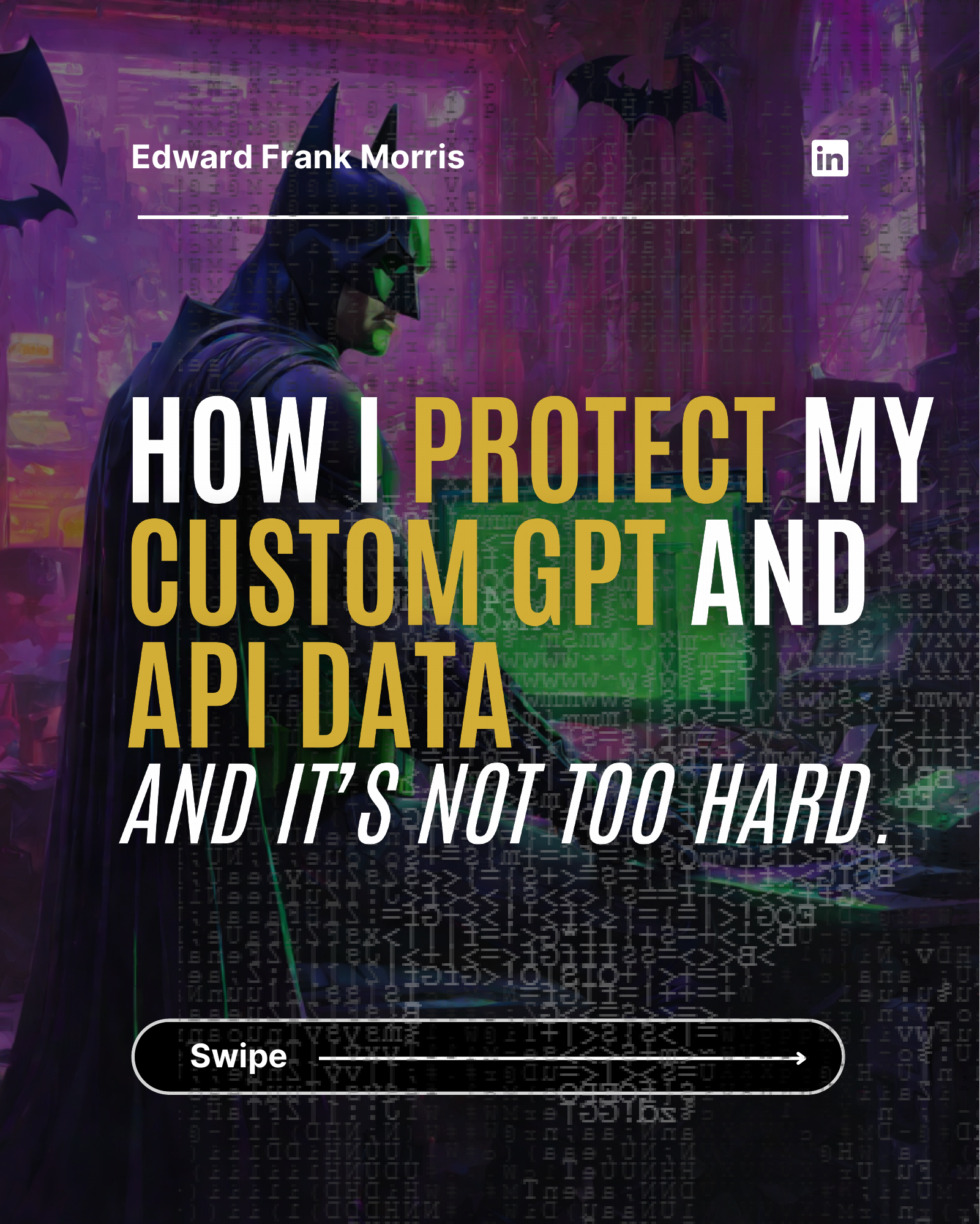 HOW I PROTECT MY CUSTOM GPT AND API DATA AND IT'S NOT TOO HARD.
