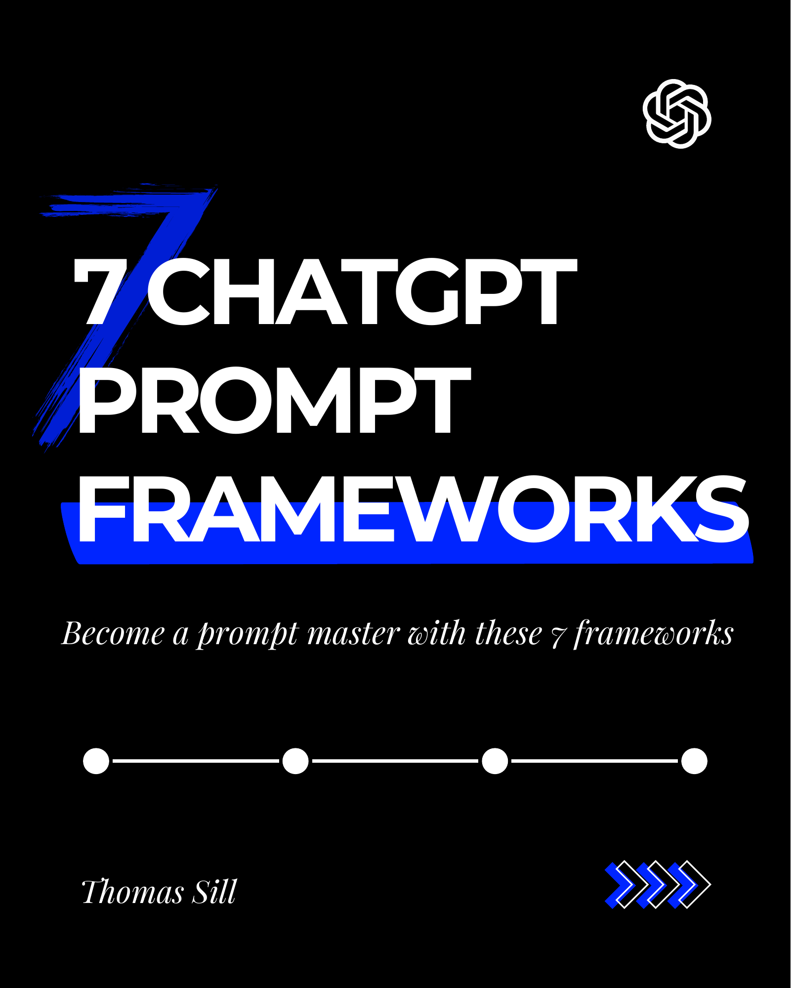 7 CHATGPT PROMPT FRAMEWORKS