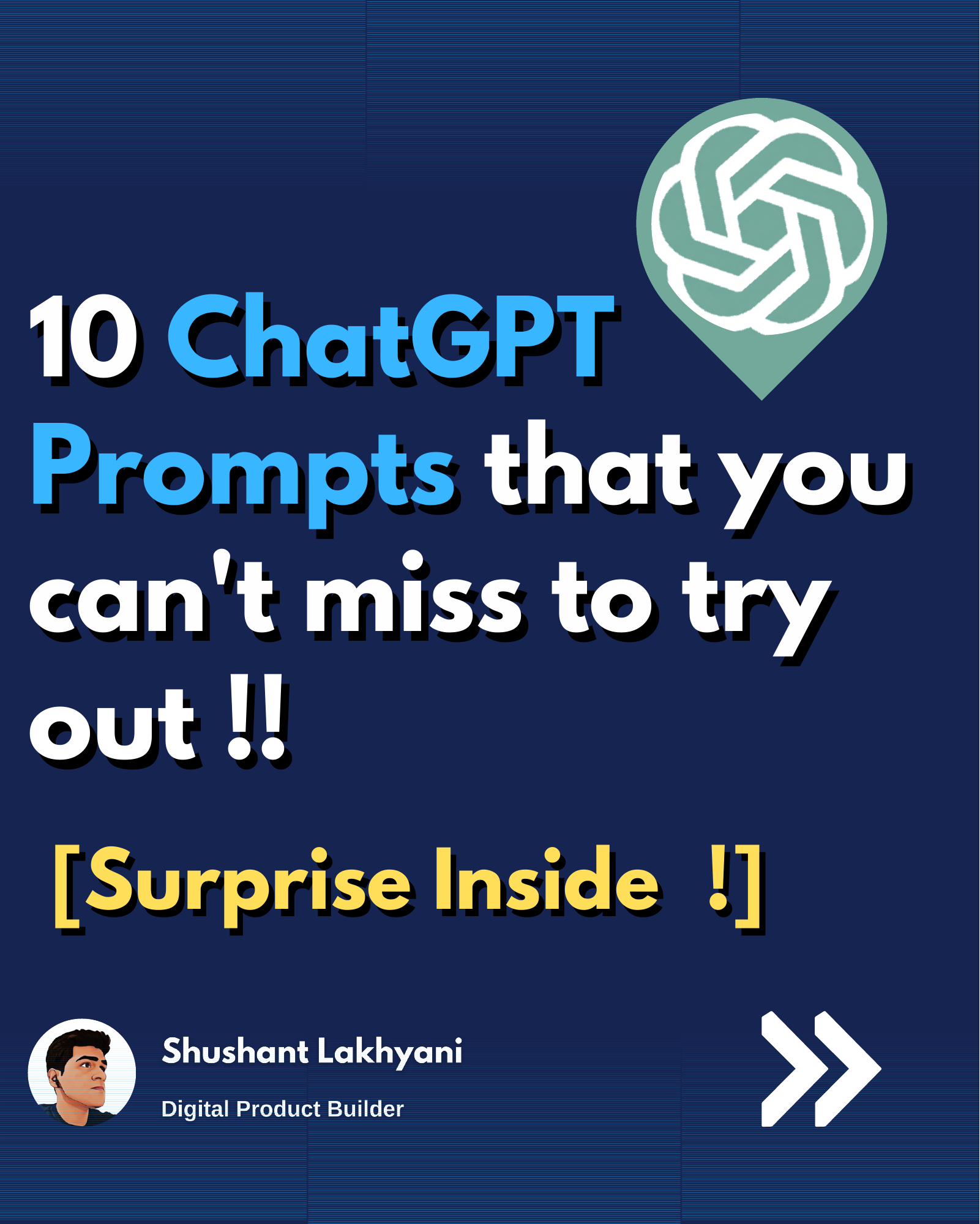 10 ChatGPT Prompts that you can't miss to try out !!