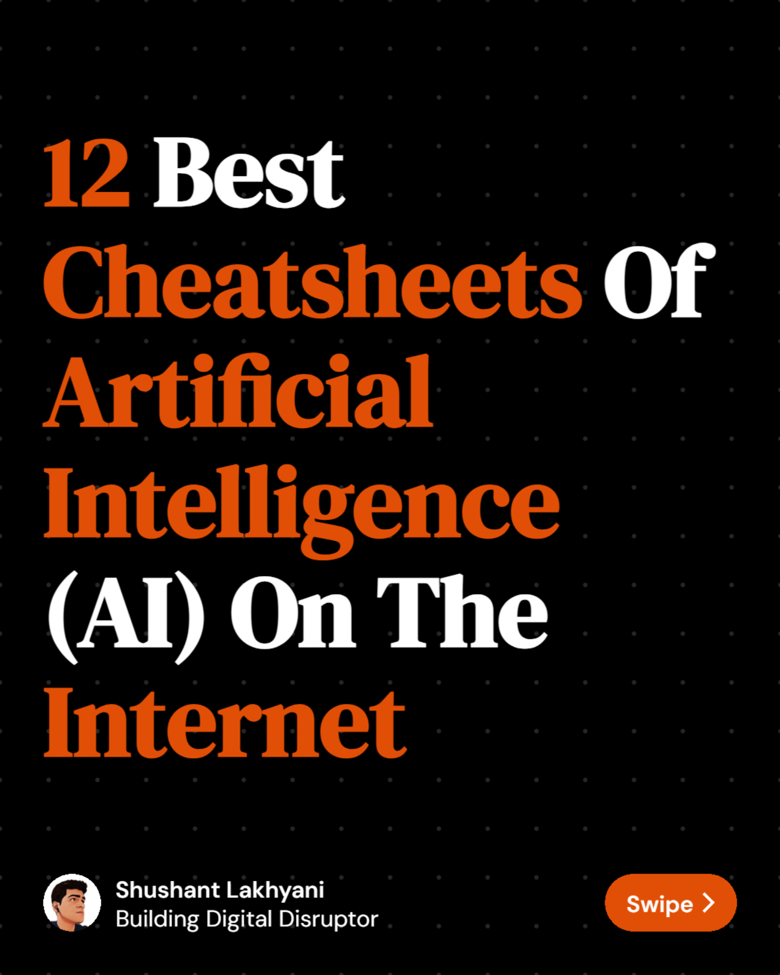 12 Best Cheatsheets Of Artificial Intelligence (AI) On The Internet