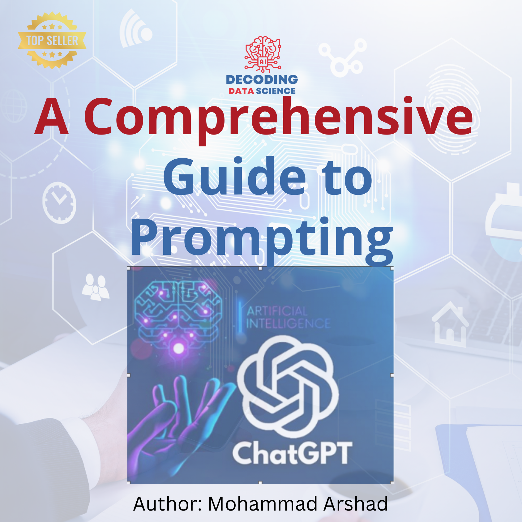 A Comprehensive Guide to Prompting
