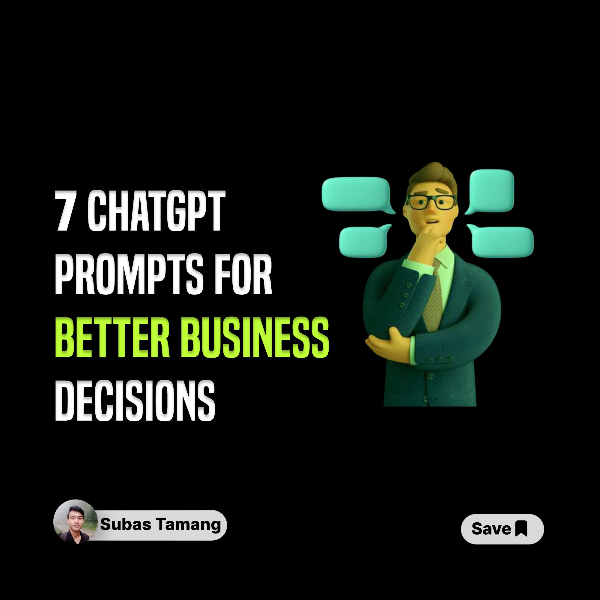 7 CHATGPT PROMPTS FOR BETTER BUSINESS DECISIONS