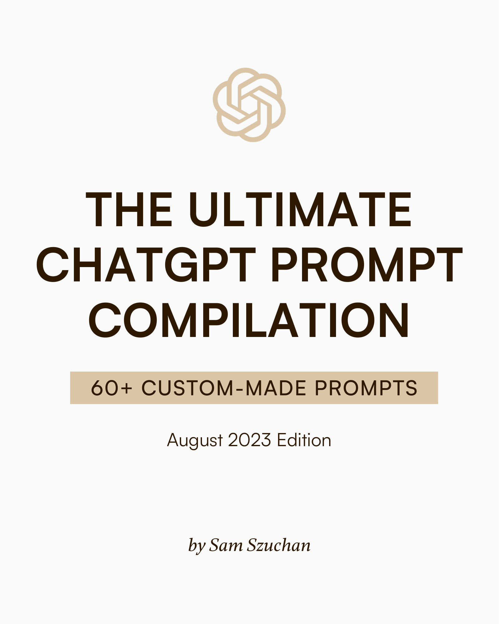 THE ULTIMATE CHATGPT PROMPT COMPILATION