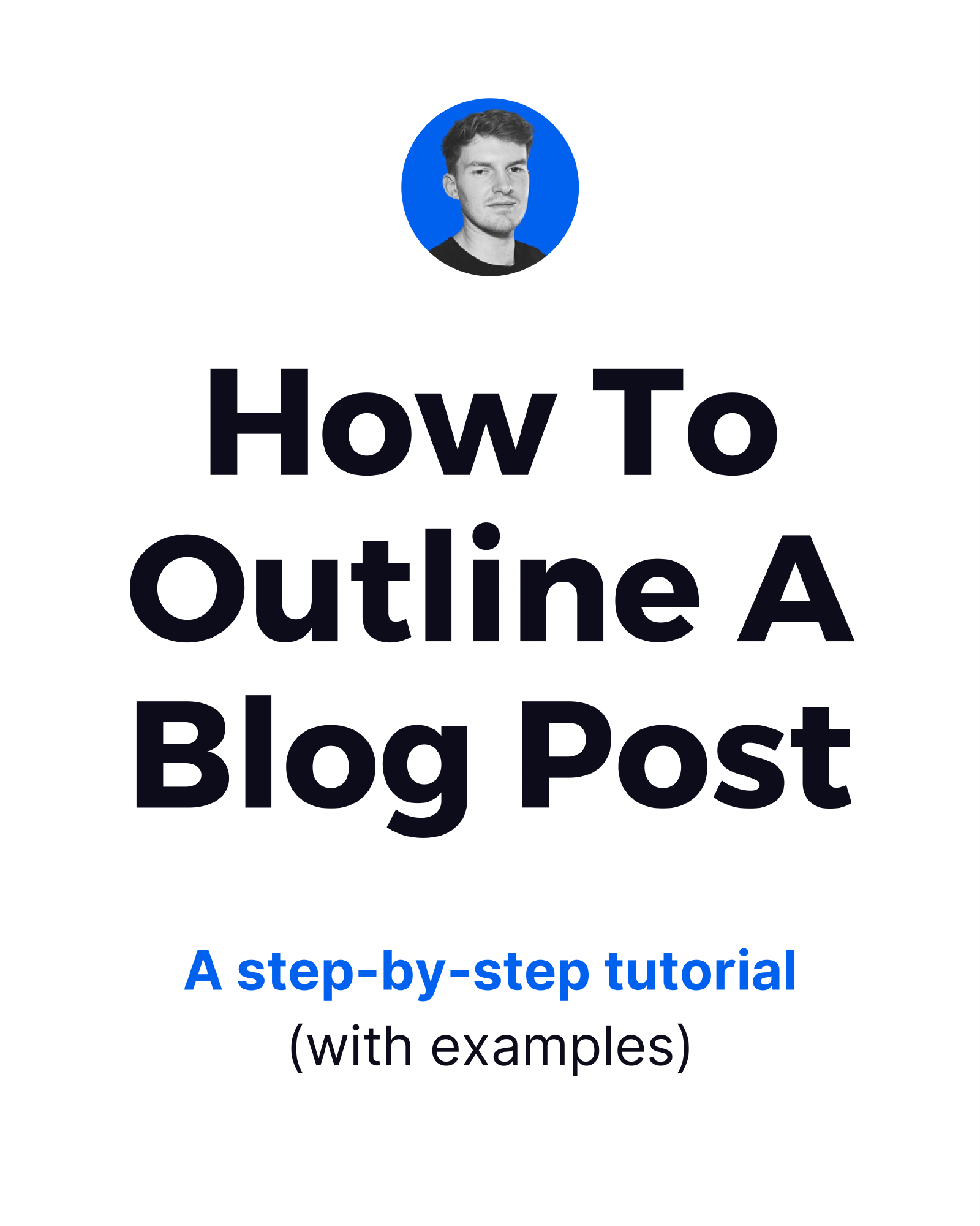How To Outline A Blog Post