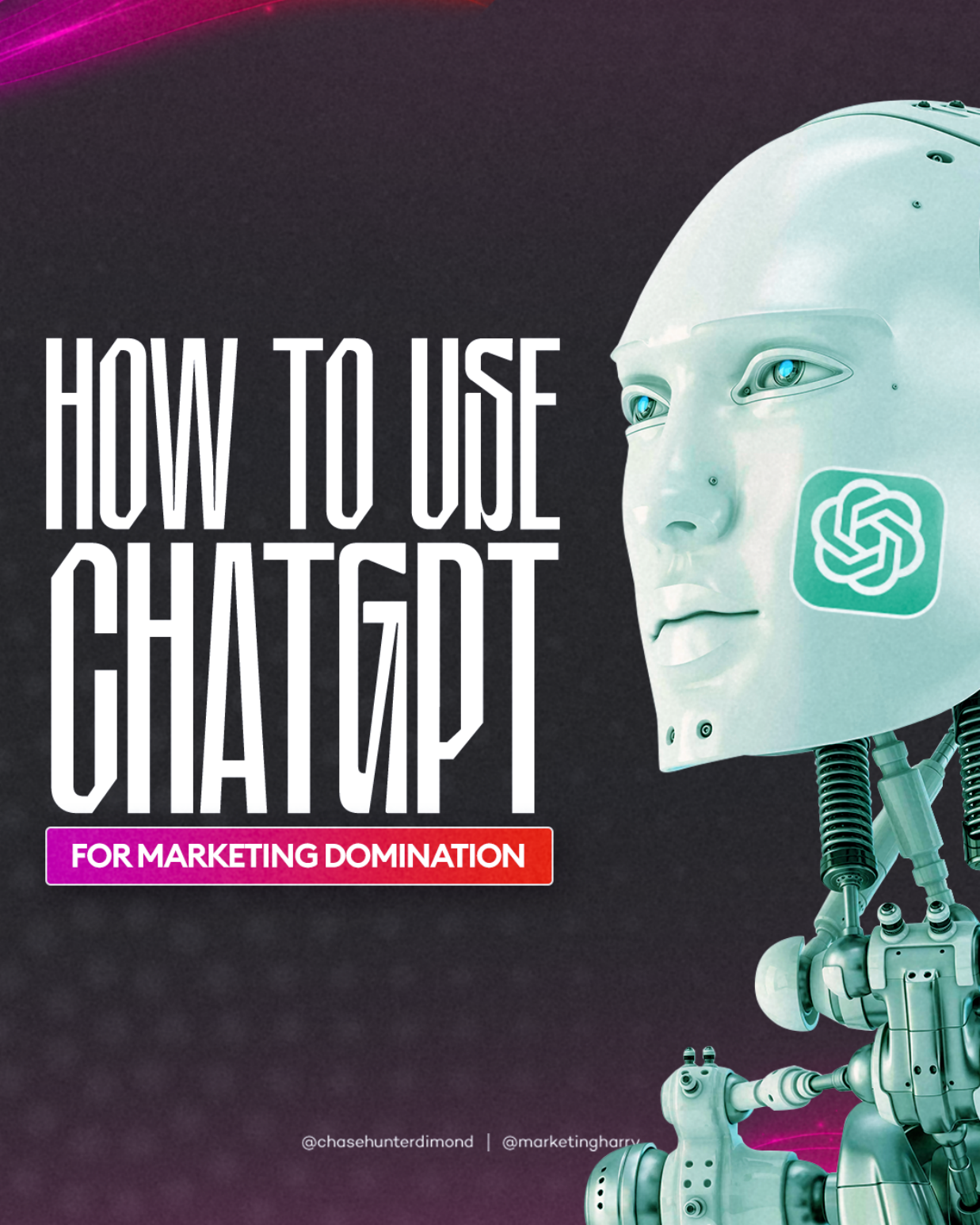 HOW TO USE CHATGPT FOR MARKETING DOMINATION
