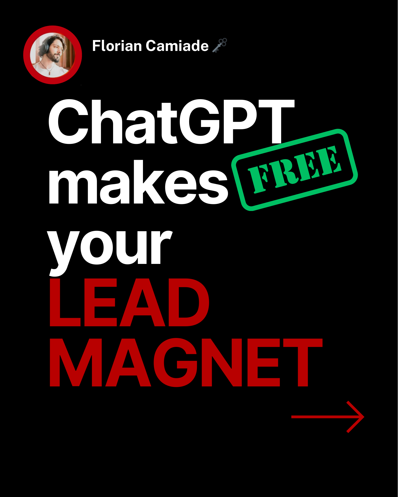 ChatGPT makes your LEAD MAGNET