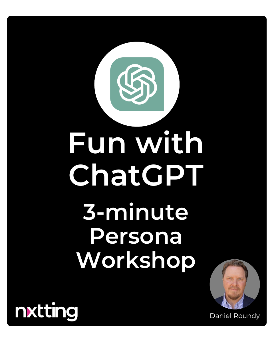 Fun with ChatGPT 3-minute Persona Workshop