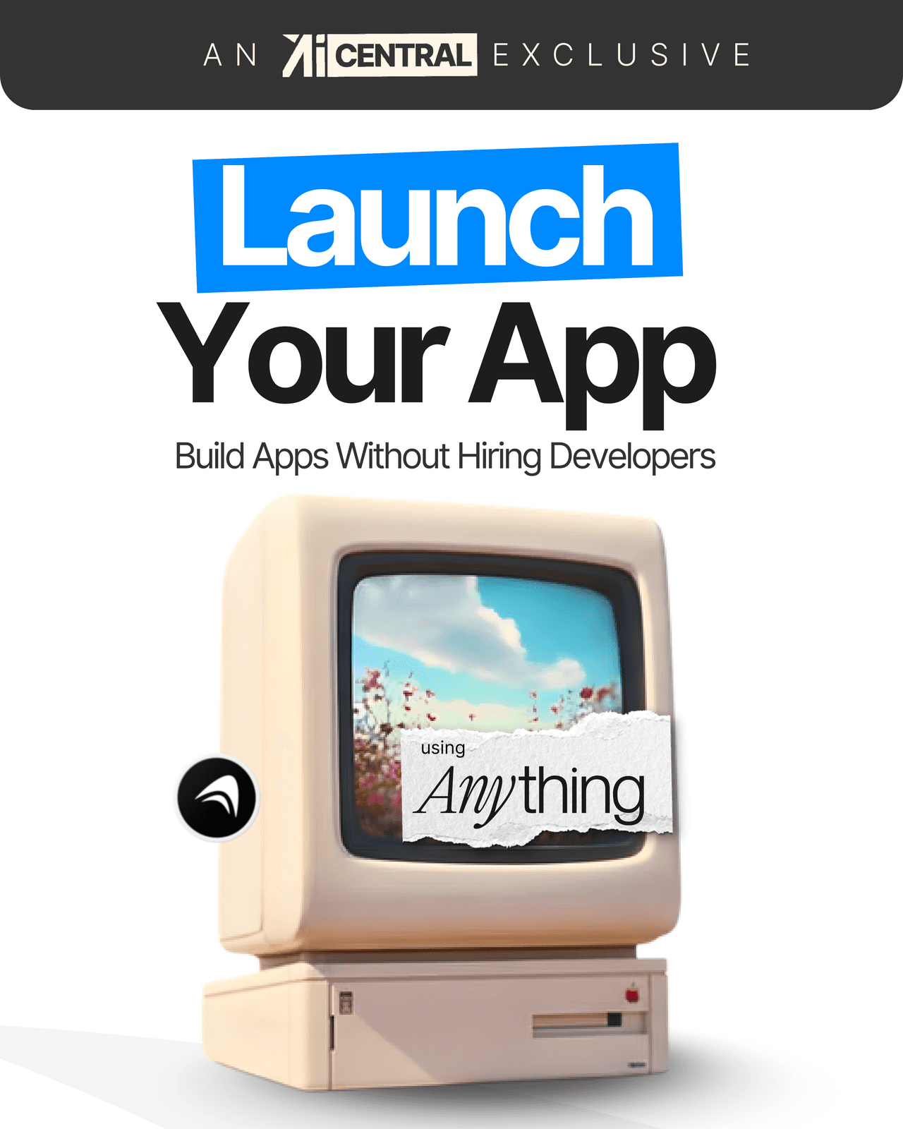 Launch Your App (Build Apps Without Hiring Developers)
